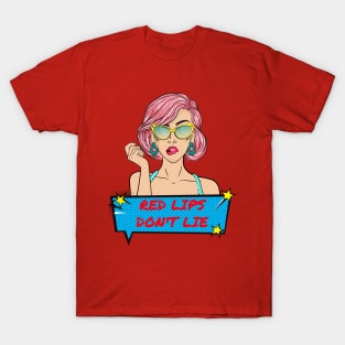 Red Lips Don't Lie T-Shirt